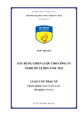 Luận văn thạc sĩ hay ây dựng chiến lược cho công ty tnhh mỹ lệ đến năm 2025