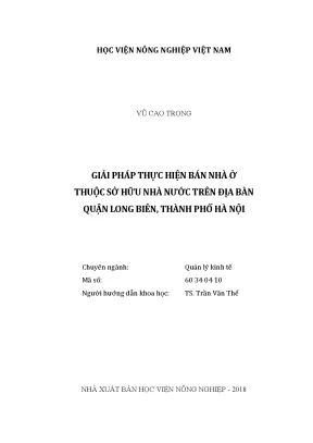Luận văn thạc sĩ vnua giải pháp thực hiện bán nhà ở thuộc sở hữu nhà nước trên địa bàn quận địa bàn quận long biên thành phố hà nội