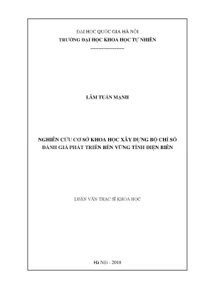 Luận văn thạc sĩ hus nghiên cứu cơ sở khoa học xây dựng bộ chỉ số đánh giá phát triển bền vững tỉnh điện biên