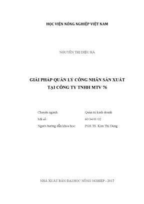 Luận văn thạc sĩ vnua giải pháp quản lý công nhân sản xuất tại công ty tnhh mtv 76