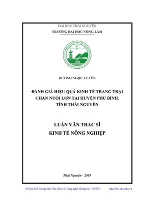 Luận văn thạc sĩ hay đánh giá hiệu quả kinh tế trang trại chăn nuôi lợn tại huyện phú bình tỉnh thái nguyên