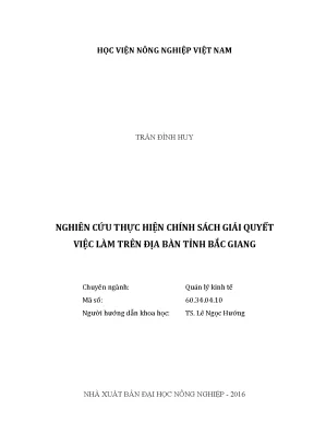 Luận văn thạc sĩ vnua nghiên cứu thực hiện chính sách giải quyết việc làm trên địa bàn tỉnh bắc giang
