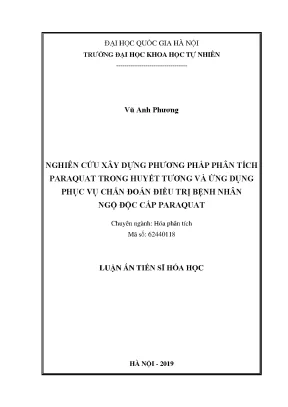 Luận án tiến sĩ hus nghiên cứu xây dựng phương pháp phân tích paraquat trong huyết tương và ứng dụng phục vụ chẩn đoán điều trị bệnh nhân ngộ độc cấp paraquat