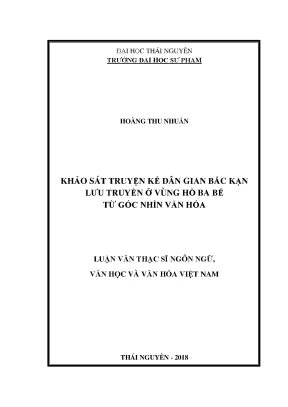 Luận văn thạc sĩ hay khảo sát truyện kể dân gian bắc kạn lưu truyền ở vùng hồ ba bể từ góc nhìn văn hóa