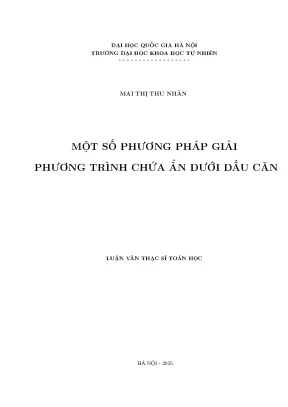 Luận văn thạc sĩ hus một số phương pháp giải phương trình chứa ẩn dưới dấu căn001