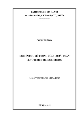 Luận văn thạc sĩ hus nghiên cứu mô phỏng của 1 số bài toán về tĩnh điện trong sinh học 03
