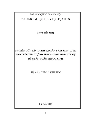 Luận án tiến sĩ hus nghiên cứu quy trình tách chiết phân tích adn và tế bào phôi thai tự do trong máu ngoại vi mẹ để chẩn đoán trước sinh