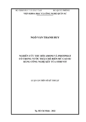 Luận án tiến sĩ nghiên cứu thu hồi amoni và photphat có trong nước thải chế biến mủ cao su bằng công nghệ kết tủa struvit