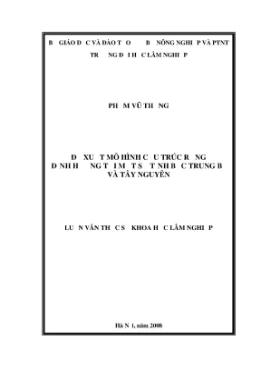 Luận văn thạc sĩ hay đề xuất mô hình cấu trúc rừng định hướng tại một số tỉnh bắc trung bộ và tây nguyên