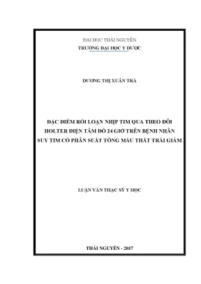 Luận văn thạc sĩ hay đặc điểm rối loạn nhịp tim qua theo dõi holter điện tâm đồ 24 giờ trên bệnh nhân suy tim có phân suất tống máu thất trái giảm
