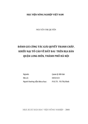 Luận văn thạc sĩ vnua đánh giá công tác giải quyết tranh chấp khiếu nại tố cáo về đất đai trên địa bàn quận long biên thành phố hà nội