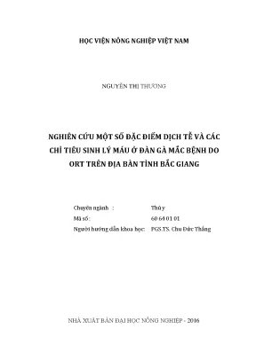 Luận văn thạc sĩ vnua nghiên cứu một số đặc điểm dịch tễ và các chỉ tiêu sinh lý máu ở đàn gà mắc bệnh do ort trên địa bàn tỉnh bắc giang