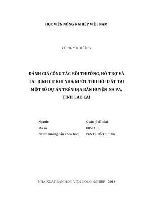 Luận văn thạc sĩ vnua đánh giá công tác bồi thường hỗ trợ và tái định cư khi nhà nước thu hồi đất tại một số dự án trên địa bàn huyện sa pa tỉnh lào cai
