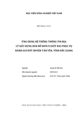 Luận văn thạc sĩ vnua ứng dụng hệ thống thông tin địa lý xây dựng bản đồ đơn vị đất đai phục vụ đánh giá đất huyện tân yên tỉnh bắc giang