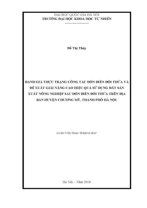 Luận văn thạc sĩ hus đánh giá thực trạng công tác dồn điền đổi thửa và đề xuất giải pháp nâng cao hiệu quả sử dụng đất sản xuất nông nghiệp sau dồn điền đổi thửa trên địa bàn huyện chương mỹ thành phố hà nội