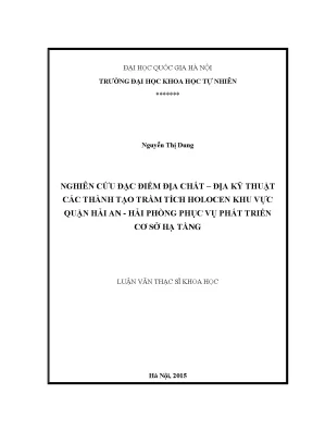Luận văn thạc sĩ hus nghiên cứu đặc điểm địa chất địa kỹ thuật các trầm tích holocen khu vực quận hải an hải phòng phục vụ phát triển cơ sở hạ tầng