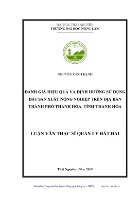 Luận văn thạc sĩ hay đánh giá hiệu quả và định hướng sử dụng đất sản xuất nông nghiệp trên địa bàn thành phố thanh hóa tỉnh thanh hóa