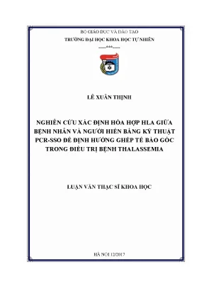 Luận văn thạc sĩ hus nghiên cứu xác định hòa hợp hla giữa bệnh nhân và người hiến bằng kỹ thuật pcr sso để định hướng ghép tế bào gốc trong điều trị bệnh thalassemia