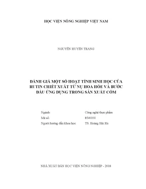 Luận văn thạc sĩ vnua đánh giá một số hoạt tính sinh học của rutin chiết xuất từ nụ hoa hòe và bước đầu ứng dụng trong sản xuất cốm