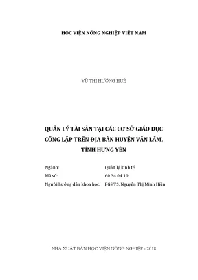 Luận văn thạc sĩ vnua quản lý tài sản tại các cơ sở giáo dục công lập trên địa bàn huyện văn lâm tỉnh hưng yên