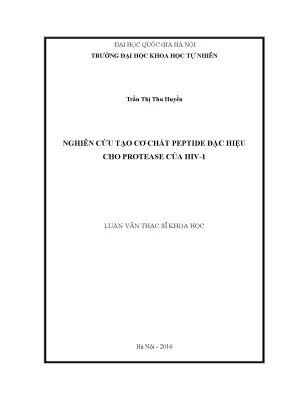 Luận văn thạc sĩ hus nghiên cứu tạo cơ chất peptide đặc hiệu cho protease của hiv 1
