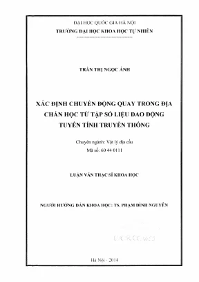 Luận văn thạc sĩ hus xác định chuyển động quay trong địa chấn học từ tập số liệu dao động tuyến tính truyền thống