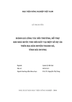 Luận văn thạc sĩ vnua đánh giá công tác bồi thường hỗ trợ khi nhà nước thu hồi đất tại một số dự án trên địa bàn huyện thanh hà tỉnh hải dương