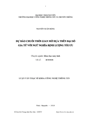 Luận văn thạc sĩ hay dự báo chuỗi thời gian mờ dựa trên đại số gia tử với ngữ nghĩa