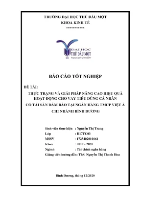 Khóa luận tốt nghiệp thực trạng và giải pháp nâng cao hiệu quả hoạt động cho vay tiêu dùng cá nhân có tài sản đảm bảo tại ngân hàng tmcp việt á chi nhánh bình dương