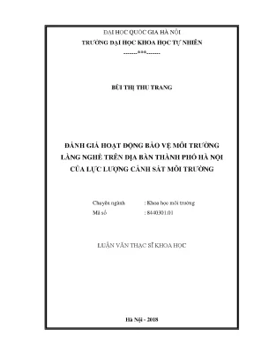 Luận văn thạc sĩ hus đánh giá hoạt động bảo vệ môi trường làng nghề trên địa bàn thành phố hà nội của lực lượng cảnh sát môi trường