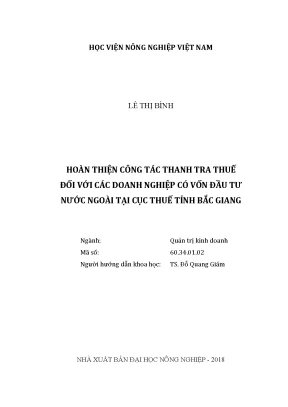 Luận văn thạc sĩ vnua hoàn thiện công tác thanh tra thuế đối với các doanh nghiệp có vốn đầu tư nước ngoài tại cục thuế tỉnh bắc giang