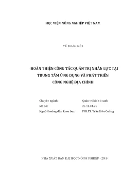 Luận văn thạc sĩ vnua hoàn thiện công tác quản trị nhân lực tại trung tâm ứng dụng và phát triển công nghệ địa chính