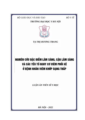 Luận án tiến sĩ y học đề tài nghiên cứu đặc điểm lâm sàng cận lâm sàng và các yếu tố nguy cơ viêm phổi kẽ ở bệnh nhân viêm khớp dạng thấp