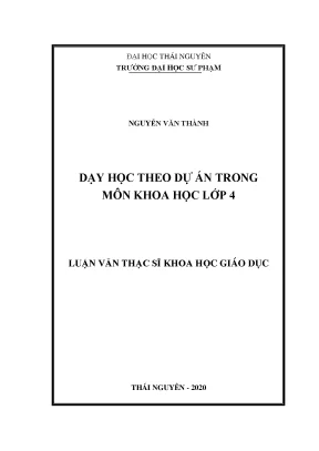 Luận văn thạc sĩ hay dạy học theo dự án trong môn khoa học lớp 4