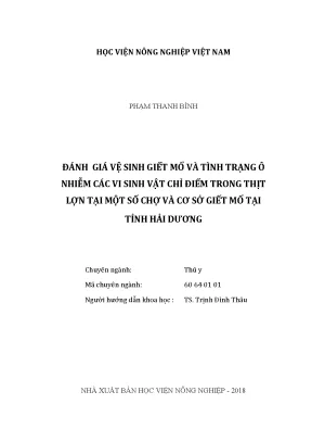 Luận văn thạc sĩ vnua đánh giá vệ sinh giết mổ và tình trạng ô nhiễm các vi sinh vật chỉ điểm trong thịt lợn tại một số chợ và cơ sở giết mổ tại tỉnh hải dương