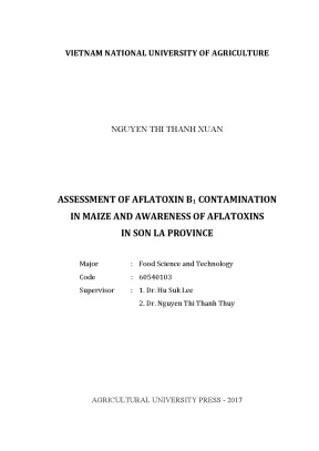 Luận văn thạc sĩ vnua assessment of aflatoxin b1 contamination in maize and awareness of aflatoxins in son la province