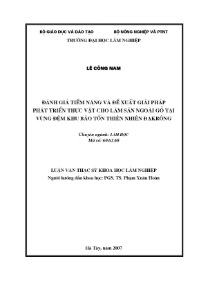 Luận văn thạc sĩ hay đánh giá tiềm năng và đề xuất giải pháp phát triển thực vật cho lâm sản ngoài gỗ tại vùng đệm khu bảo tồn thiên nhiên đăkrông