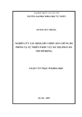 Luận văn thạc sĩ hus nghiên cứu xác định liều chiếu dân chúng do phóng xạ tự nhiên ở khu vực hà nội phần hà nội mở rộng