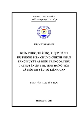 Luận văn thạc sĩ hay kiến thức thái độ thực hành dự phòng biến chứng ở bệnh nhân tăng huyết áp điều trị ngoại trú tại huyện ân thi tỉnh hưng yên và một số yếu tố liên quan