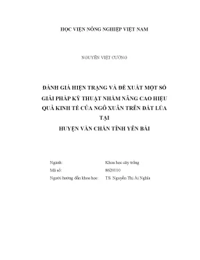 Luận văn thạc sĩ vnua đánh giá hiện trạng và đề xuất một số giải pháp kỹ thuật nhằm nâng cao hiệu quả kinh tế của ngô xuân trên đất lúa tại huyện văn chấn tỉnh yên bái