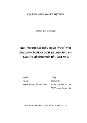 Luận văn thạc sĩ vnua nghiên cứu đặc điểm bệnh lý chủ yếu của lợn mắc bệnh dịch tả lợn châu phi tại một số tỉnh phía bắc việt nam