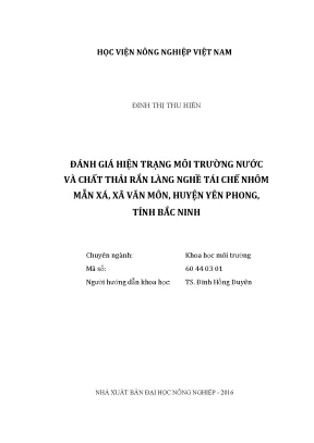 Luận văn thạc sĩ vnua đánh giá hiện trạng môi trường nước và chất thải rắn làng nghề tái chế nhôm mẫn xá xã văn môn huyện yên phong tỉnh bắc ninh
