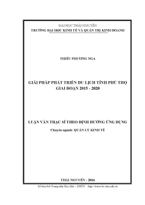 Luận văn thạc sĩ hay giải pháp phát triển du lịch tỉnh phú thọ giai đoạn 2015 2020