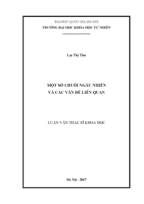 Luận văn thạc sĩ hus một số chuỗi ngẫu nhiên và các vấn đề liên quan luận văn ths toán học 604601