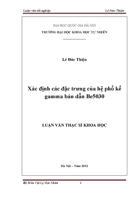 Luận văn thạc sĩ hus xác định các đặc trưng của hệ phổ kế gamma bán dẫn be5030