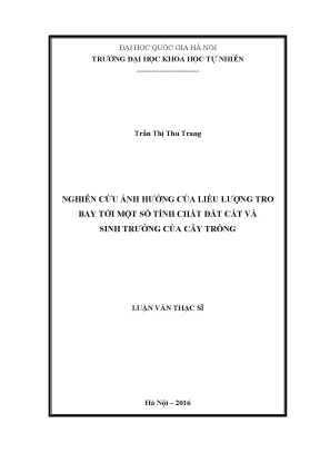 Luận văn thạc sĩ hus nghiên cứu ảnh hưởng của liều lượng tro bay tới một số tính chất đất cát và sinh trưởng của cây trồng