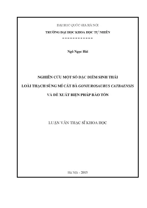 Luận văn thạc sĩ hus nghiên cứu một số đặc điểm sinh thái loài thạch sùng mí cát bà goniurosaurus catbaensis và đề xuất biện pháp bảo tồn