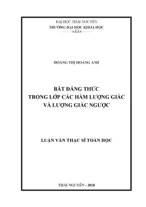 Luận văn thạc sĩ hay bất đẳng thức trong lớp các hàm lượng giác và lượng giác ngược