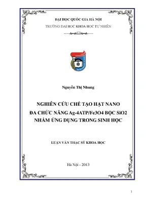 Luận văn thạc sĩ hus nghiên cứu chế tạo hạt nano đa chức năng ag 4atp fe3o4 bọc sio2 nhằm ứng dụng trong sinh học