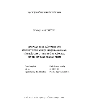 Luận văn thạc sĩ vnua giải pháp thúc đẩy tái cơ cấu sản xuất nông nghiệp huyện lạng giang tỉnh bắc giang theo hướng nâng cao giá trị gia tăng của sản phẩm